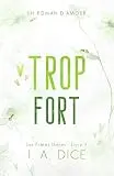 Trop fort: Les Frères Hayes - Livre 4 (French Edition)