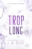 Trop long: Les Frères Hayes - Livre 6 (French Edition)