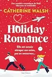 Holiday Romance : Une romance de Noël friends-to-lovers irrésistible