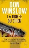 La Griffe du chien : Par l'auteur best-seller Don Winslow