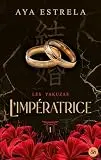 L'impératrice - Les Yakuzas T1: Par l'autrice phénomène de The Southgirl. Une dark romance dans l'univers des Yakuzas.