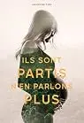 Ils sont partis, n'en parlons plus
