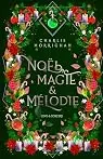 Love & Sorcery : Noël, Magie & Mélodie