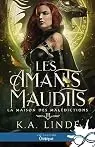 Les Amants maudits, tome 3 : La Maison des malédictions