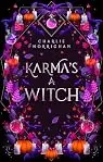 Karma's a witch