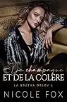 La Bratva Orlov, tome 2 : Du champagne et de la colère
