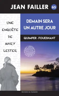 Une enquête de Mary Lester, tome 65 : Demain sera un autre jour : Quimper-Fouesnant, couverture