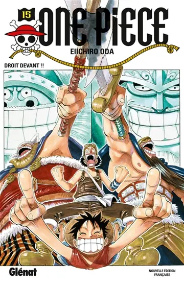 One Piece : édition originale. Vol. 15. Droit devant !!