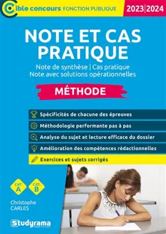 Note et cas pratique : note de synthèse, cas pratique, note avec solutions opérationnelles : méthode, cat. A, cat. B, 2023-2024