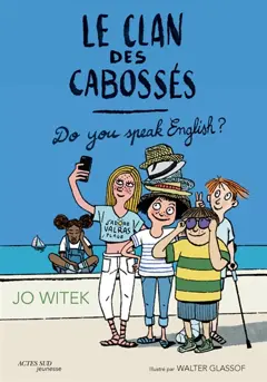 Le clan des cabossés, tome 3 : Do you speak English?