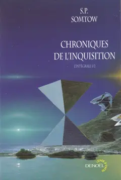 Chroniques de l'inquisition : l'intégrale, tome 1