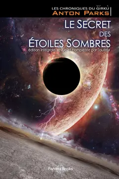 Les chroniques du Girkù, tome 1 : Le secret des étoiles sombres