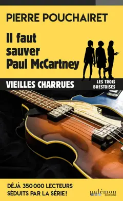 Les trois Brestoises, tome 14 : Il faut sauver Paul McCartney : Vieilles Charrues