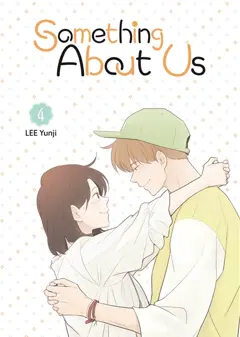 Something about us, tome 4