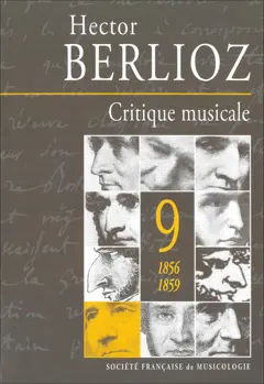 Critique musicale : 1823-1863, tome 9 : 1856-1859, couverture