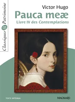 Pauca meae : livre IV des Contemplations : texte intégral