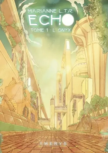 Echo. Vol. 1. L'onyx