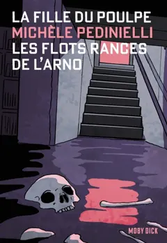 La fille du Poulpe, tome 17 : Les flots rances de l'Arno, couverture