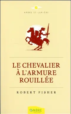Le chevalier à l'armure rouillée