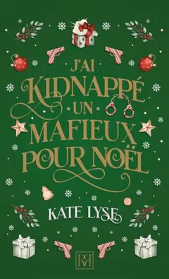 J'ai kidnappé un mafieux pour Noël