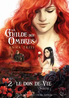 La guilde des ombres, tome 2 : Le don de vie. Vol. 1, couverture