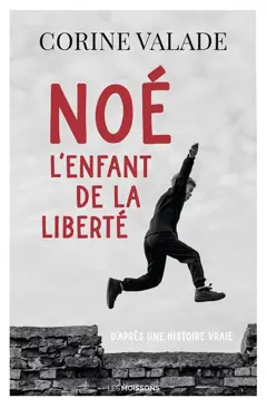 Noé, l'enfant de la liberté, couverture