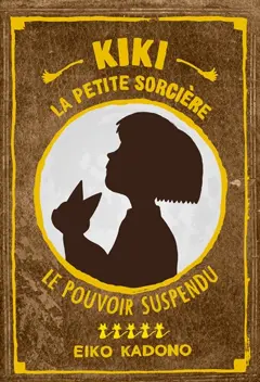 Kiki la petite sorcière, tome 5 : Le pouvoir suspendu