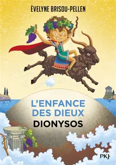 L'enfance des dieux, tome 5 : Dionysos