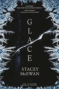 La trilogie des glaces, tome 1 : Glace