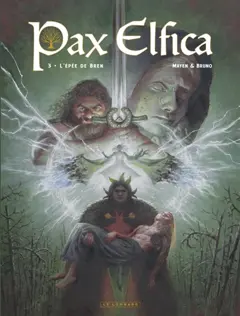 Pax elfica, tome 3 : L'épée de Bren