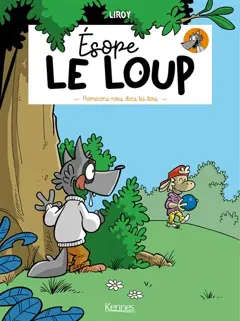 Esope le loup, tome 1 : Promenons-nous dans les bois