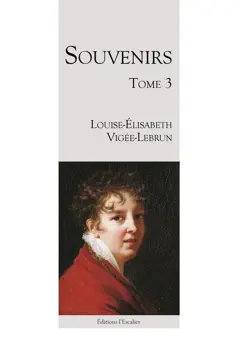 Souvenirs, tome 3 : 1796-1835, couverture