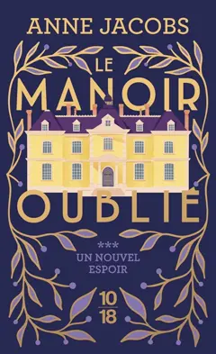 Le manoir oublié, tome 3 : Un nouvel espoir, couverture