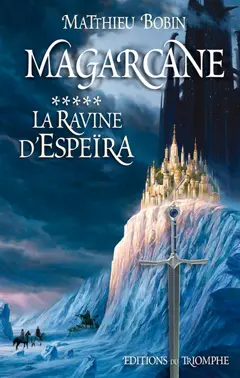 Magarcane, tome 5 : La ravine d'Espeïra