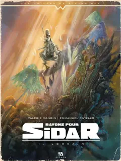 Rayons pour Sidar, tome 1 : Lorrain
