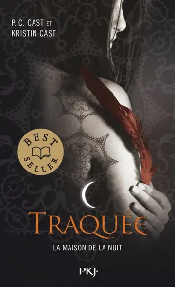 La maison de la nuit. Vol. 5. Traquée