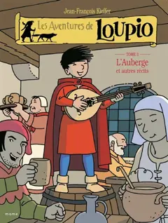 Les aventures de Loupio, tome 3 : L'auberge : et autres récits