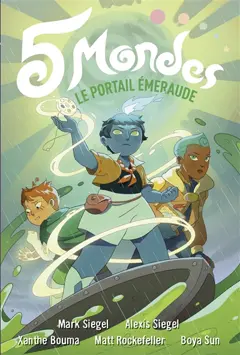 5 mondes, tome 5 : Le portail émeraude