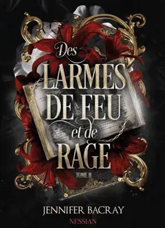 Un serment d'ombres et de glace, tome 2 : Des larmes de feu et de rage, couverture