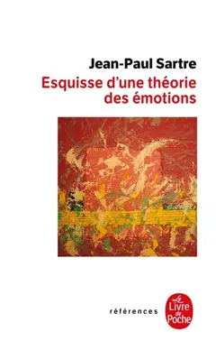 Esquisse d'une théorie des émotions