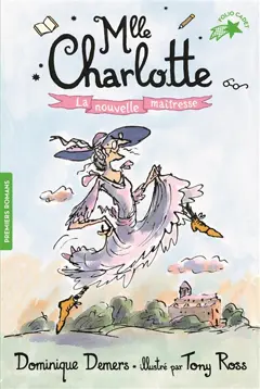 Mlle Charlotte, tome 1 : La nouvelle maîtresse