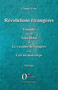 Théâtre, tome 7 : Révolutions étrangères