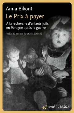 Le prix à payer : à la recherche d'enfants juifs en Pologne après la guerre, couverture