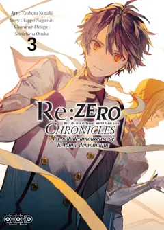 Re : Zero chronicles : Re:Life in a different world from zero : la ballade amoureuse de la lame démoniaque, tome 3