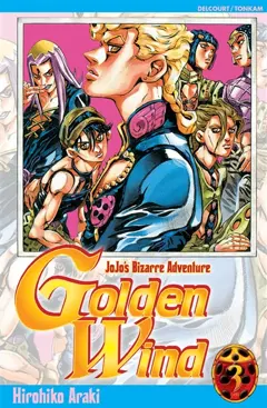 Golden wind : Jojo's bizarre adventure, tome 3 : La fortune de Polpo