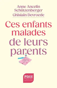 Ces enfants malades de leurs parents