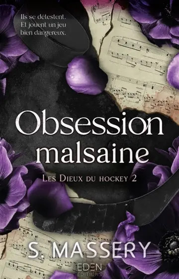 Les dieux du hockey. Vol. 2. Obsession malsaine
