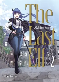 The last elf : le salut des esprits, tome 2