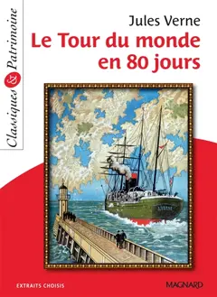Le tour du monde en 80 jours : extraits choisis