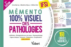 Mémento 100 % visuel des pathologies, IFSI : 160 cartes mentales : définition, étiologies-facteurs de risque, physiopathologie, signes cliniques, examens, traitements, complications, rôle infirmier